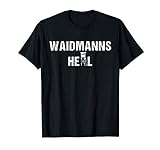Waidmanns Heil Geschenk für Jäger Jagd Hochsitz T-Shirt