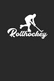 ROLLHOCKEY: Notizbuch Hockey Notebook Roller Journal squared 6x9 Journal kariert