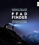 Pfad-Finder: Mountainbike-Abenteuer – Auf unbekannten Wegen das Leben neu erfahren