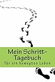 Mein Schritt-Tagebuch: Fitter werden und Abnehmen mit dem Schritt-Zähler (Abnehmguru)