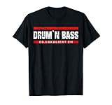 Drum And Bass Musik DnB Rave Drum & Bass T-Shirt
