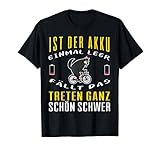 Akku E Bike Spruch - E-Bike fahren - Fahrrad fahren - E-Bike T-Shirt