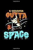 E-Scooter outta space: 6x9 E-Scooter | lined | ruled paper | notebook | notes