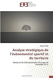 Analyse stratégique de l’évènementiel sportif et du territoire: Nancy et les Championnats d’Europe de Handball 2012