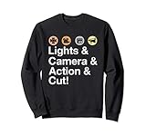 Lights & Camera & Action & Cut! Funny Film Director Sweatshirt