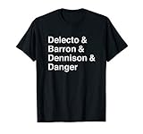 Delecto & Barron & Dennison & Danger Republican Pseudonyms T-Shirt