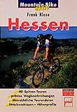 Hessen. 40 Spitzentouren, präzise Wegbeschreibungen, übersichtliche Tourendaten, Streckenskizzen und Höhenprofile (Mountain-Bike aktiv)