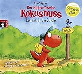 Der kleine Drache Kokosnuss kommt in die Schule (Die Abenteuer des kleinen Drachen Kokosnuss, Band 1)