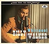 Billy Walker - Whirlpool:Gonna Shake This Shack Tonight