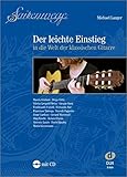 Saitenwege - Der leichte Einstieg: in die Welt der klassischen Gitarre