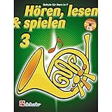 HoeRen, Lesen & Spielen 3 Horn in F: Schule fur Horn in F