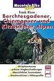 Berchtesgadener, Chiemgauer und Kitzbühler Alpen (Mountain Bike aktiv)