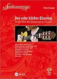 Saitenwege - Der sehr leichte Einstieg in die Welt der klassischen Gitarre