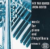Ack van Rooyen - Joerg Reiter - music for piano and fluegelhorn - volume 2