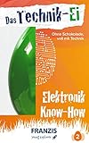 FRANZIS young Explorer | Das Technik-Ei: Elektronik Know-how | Ab 14 Jahren