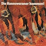 MUSIKKORPS DES BUNDESGRENZSCHUTZ-KOMMANDOS NORD HANNOVER / Hannoverscher Reitermarsch nach Motiven des Garde-Jäger-Marsches von 1805 / Die Hannoveraner kommen / PROMOTION / WERBUNG / CONTINENTAL # 0015 029 / Bildhülle / Deutsche Pressung / 7' Vinyl Single Schallplatte / Arr. Hans Döpke / Oberstabsmeister i. BGS Max-Albrecht Riechers / Arr. Delle Haensch / Max Greger und sein Orchester /
