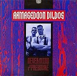 Armageddon Dildos: Never Mind / Pressure [12 Inch Vinyl] ZOT 14